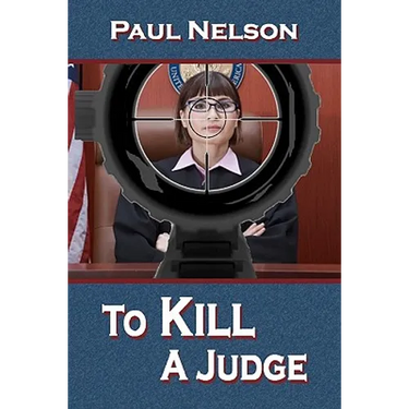 To Kill a Judge