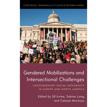 Gendered Mobilizations and Intersectional Challenges: Contemporary Social Movements in Europe and North America