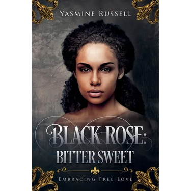 Black Rose: Bitter Sweet