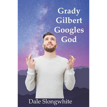 Grady Gilbert Googles God