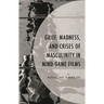 Grief, Madness, and Crises of Masculinity in Mind-Game Films