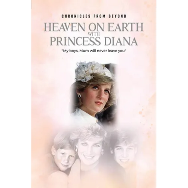 Heaven on Earth with Princess Diana