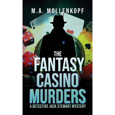 The Fantasy Casino Murders: A Detective Jack Stewart Mystery
