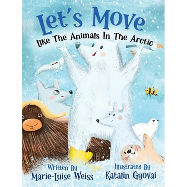 Let's Move Like The Animals In The Arctic