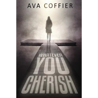Whatever You Cherish