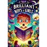 Inspiring Stories For Brilliant Boys and Girls: A Motivational Book About Self-Confidence, Friendship and Courage for Young Readers