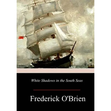 White Shadows in the South Seas