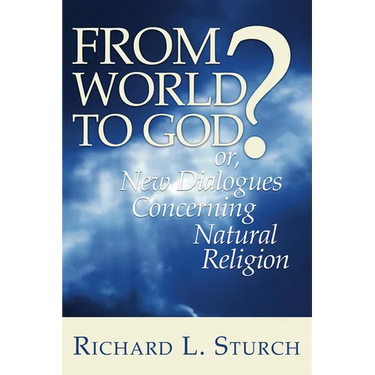 From World to God?: Or, New Dialogues Concerning Natural Religion