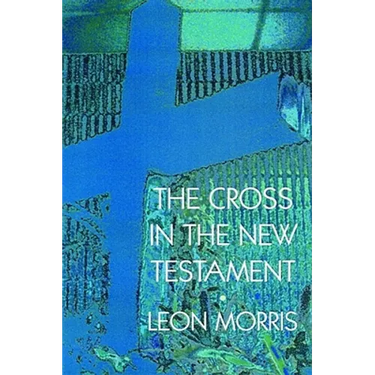 The Cross in the New Testament