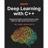 Deep Learning with C++: Design and deploy neural networks using CUDA for high-performance AI in C++