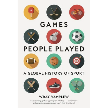 Games People Played: A Global History of Sport
