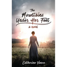 The Mountains Under Her Feet