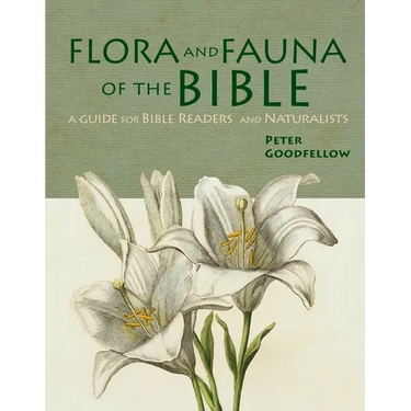 Flora & Fauna of the Bible