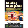 Rerolling Boardgames: Essays on Themes, Systems, Experiences and Ideologies