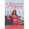 A Woman of Purpose: Finding Self and Making a Difference