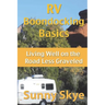 RV Boondocking Basics: Living Well on the Road Less Graveled