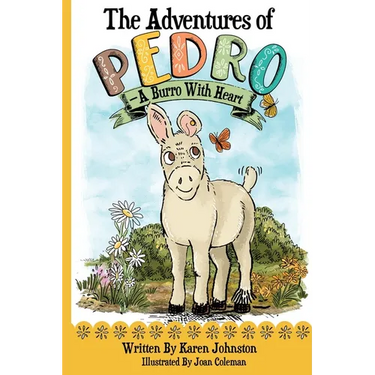 The Adventures of Pedro: A Burro with Heart