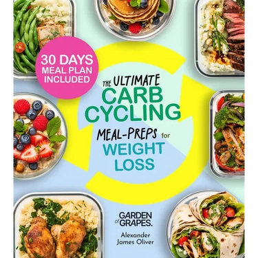 The Ultimate Carb Cycling Meal Preps Cookbook: 30 Days of Meal Plan and Expert Exercises for Lasting Weight Loss