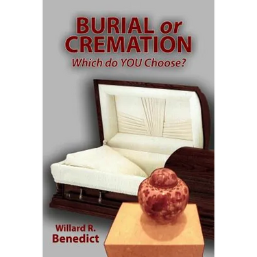 Burial or Cremation - Which do YOU Choose?