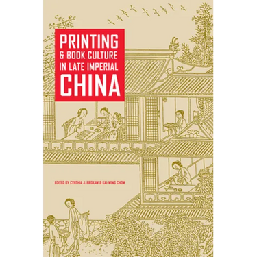 Printing and Book Culture in Late Imperial China