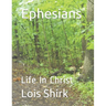 Ephesians: Life In Christ
