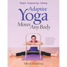 Adaptive Yoga Moves Any Body: Created for individuals with MS and neuromuscular conditions