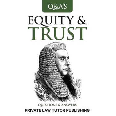 Equity & Trusts: Questions and Answers