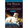 The Reign of the Greyhound