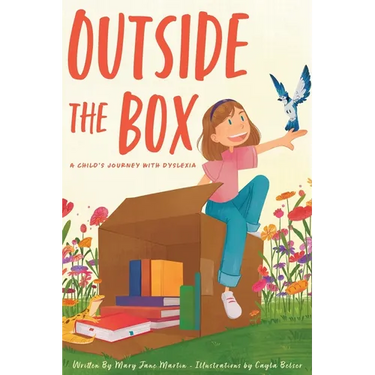 Outside The Box: A Child's Journey With Dyslexia