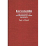 Environomics: The Economics of Environmentally Safe Prosperity