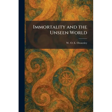 Immortality and the Unseen World