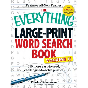 The Everything Large-Print Word Search Book, Volume II: 150 More Easy to Read, Challenging to Solve Puzzles