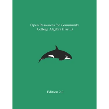 Open Resources for Community College Algebra (Part I)