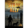Stray Ally: The Dog Complex Book #1