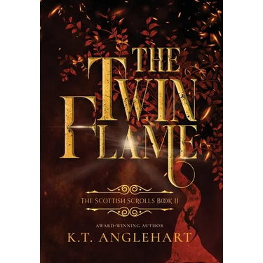 The Twin Flame: Book II of The Scottish Scrolls