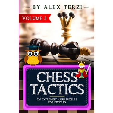 Chess Tactics: 320 Extremely Hard Puzzles for Experts