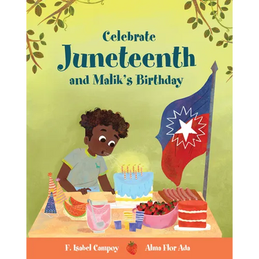 Celebrate Juneteenth and Malik's Birthday
