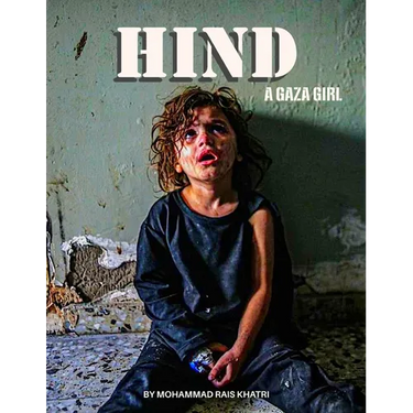 Hind - A Gaza Girl: A story of innocence amid genocide