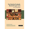 The World of Catholic Renewal, 1540-1770