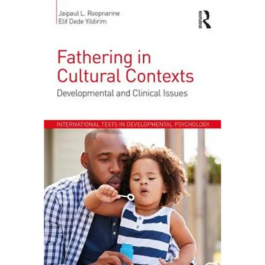 Fathering in Cultural Contexts: Developmental and Clinical Issues