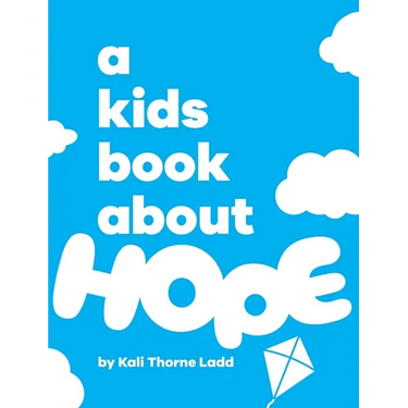 A Kids Book About Hope