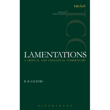 Lamentations (ICC): A Critical and Exegetical Commentary