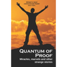 Quantum of Proof: Miracles, Marvels and Other Strange Stories