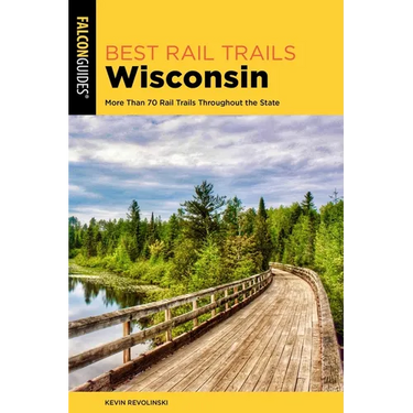 Best Rail Trails Wisconsin: More Than 70 Rail Trails Throughout the State