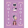 Poetry of the Zodiac: Discover Your Celestial World Through Verse