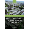Economics of the Roman Stone Trade