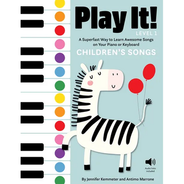 Play It! Children's Songs (Level 1): A Superfast Way to Learn Awesome Songs on Your Piano or Keyboard