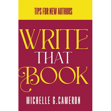 Write That Book: Tips For New Authors