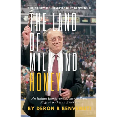 The Land of Milk and Honey: An Italian Immigrant's Journey from Rags to Riches in America