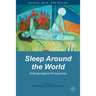 Sleep Around the World: Anthropological Perspectives
